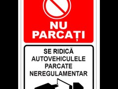 indicator de interzicere nu parcati se ridica autovehiculele neregulamentar
